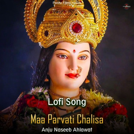 Maa Parvati Chalisa - Lofi Song | Boomplay Music