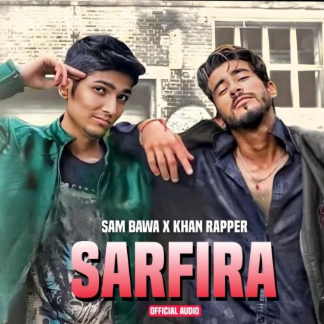 Sarfira (khan rapper saw bawa) | Boomplay Music