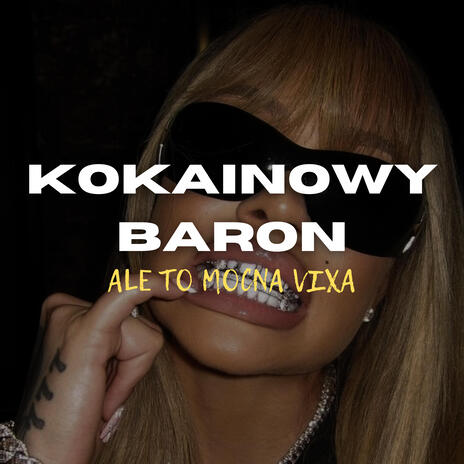 Kokainowy Baron ale to MOCNA VIXA ft. mvtrixx | Boomplay Music