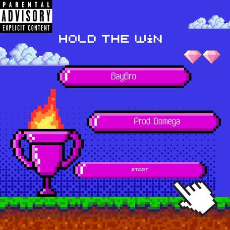 HOLD THE WIN! | Boomplay Music