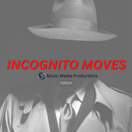 Incognito Moves | Boomplay Music