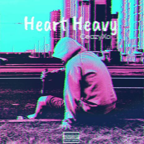 Heart Heavy | Boomplay Music