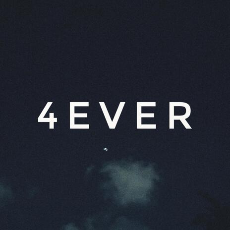 4EVER | Boomplay Music