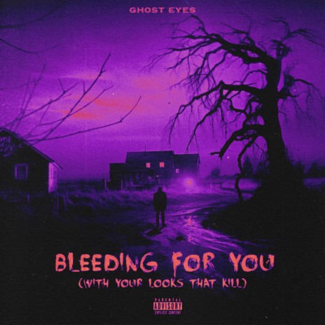 Bleeding For You (With Your Looks That Kill)
