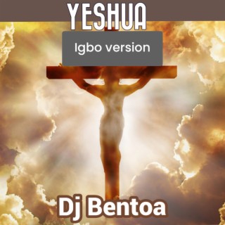 Yeshua (Igbo Version) lyrics | Boomplay Music