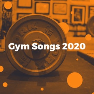 Gym Songs 2020