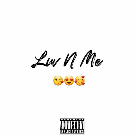 Luv N Me ft. Kaylie Kay | Boomplay Music