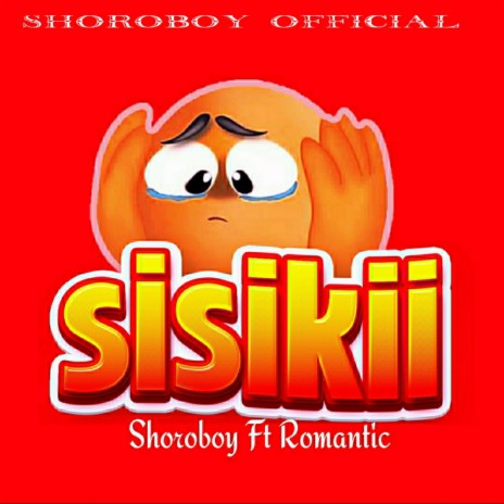 Sisikii (feat. Romantic) | Boomplay Music