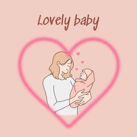 Lovely baby | Boomplay Music