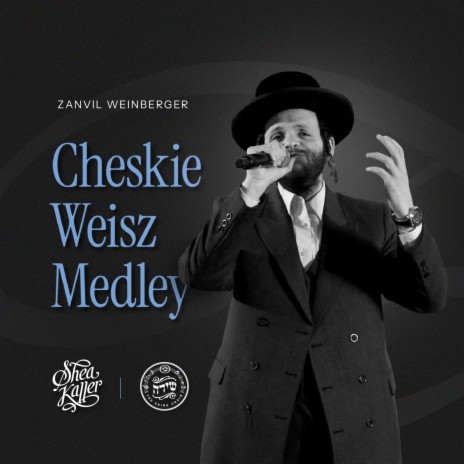 R’ Cheskie Weisz Medley - מחרוזת ר׳ חזקי ווייס ft. Zanvil Weinberger & The Shira Choir