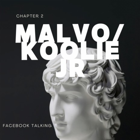 Facebook Talking Chapter 2 ft. Koolie Jr | Boomplay Music