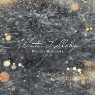 Winter Lullaby 432 Hz Vol. 2