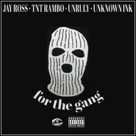 for the gang ft. Jay Ross & TNT Rambo | Boomplay Music