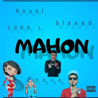 Anuel x blessd x luar l MAHON