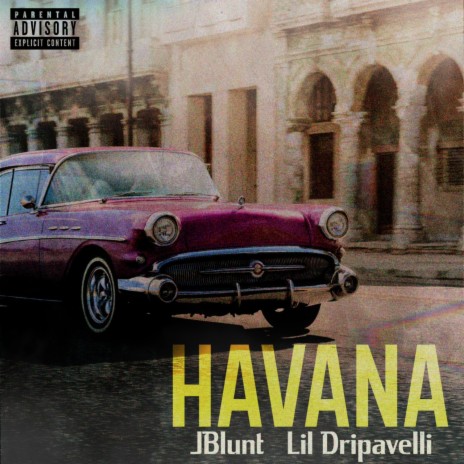 HAVANA ft. Lil Dripavelli | Boomplay Music