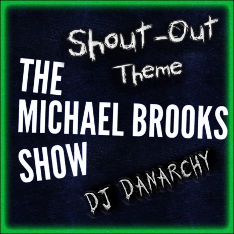 The Michael Brooks Show Shout-Out Theme | Boomplay Music
