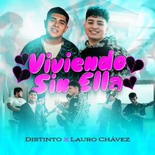 VIVIENDO SIN ELLA ft. Lauro Chávez lyrics | Boomplay Music