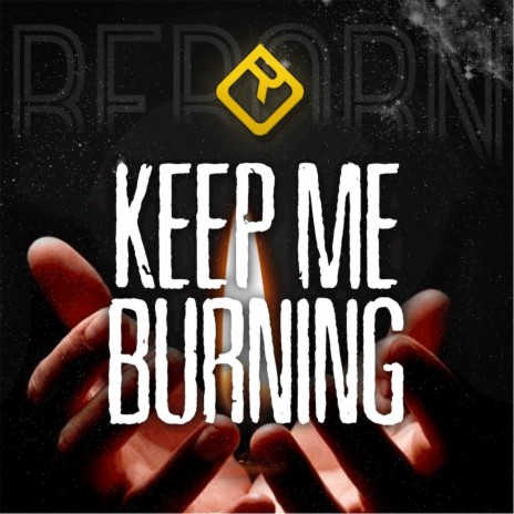 Keep Me Burning | Boomplay Music