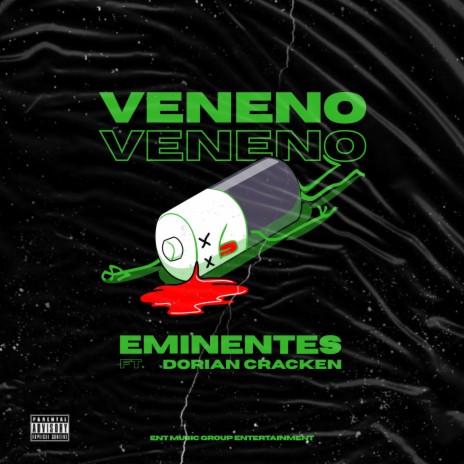 VENENO ft. Eminentes | Boomplay Music