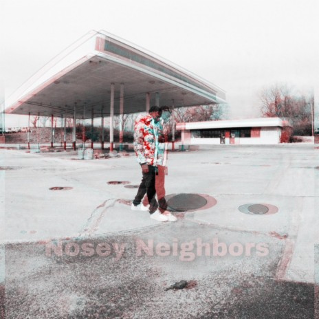 Nosey Neighbors | Boomplay Music
