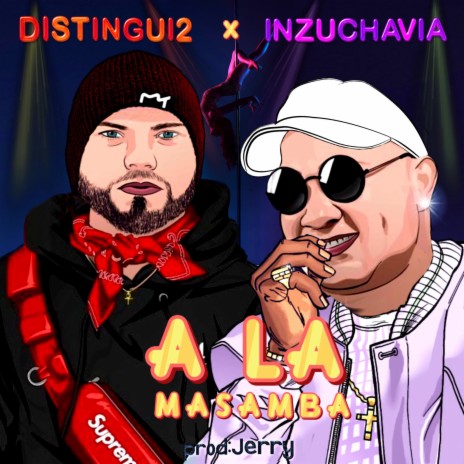 A la Masamba ft. Insuchavia | Boomplay Music