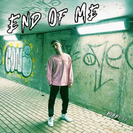 End of Me | Boomplay Music