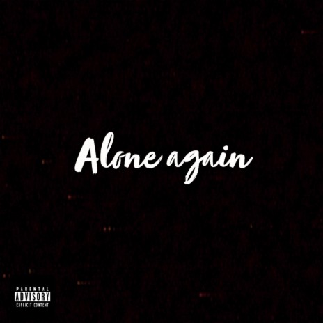 Alone Again ft. Rez | Boomplay Music