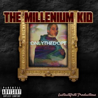 The Millenium Kid