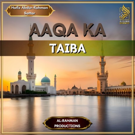 Aaqa Ka Taiba