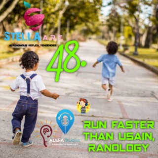 48. RUNNiNG FASTER THAN USAiN, RANOLOGY