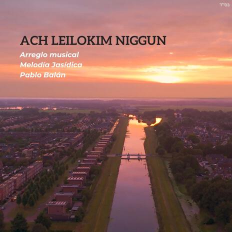 Ach LEilokim Niggun | Boomplay Music