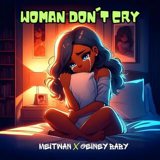 Woman dont cry