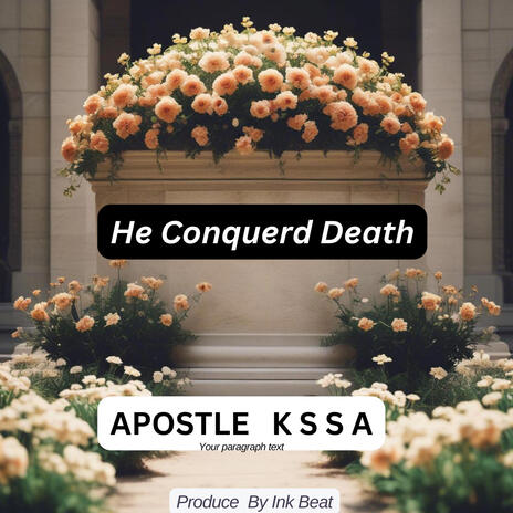 He Conquerd Death | Boomplay Music