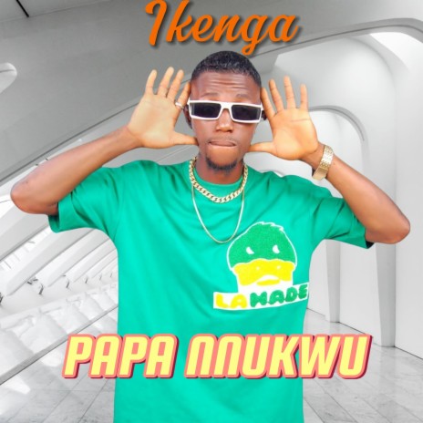 Papa nnukwu | Boomplay Music