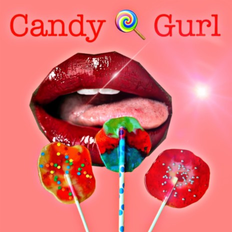 CANDY GURL | Boomplay Music