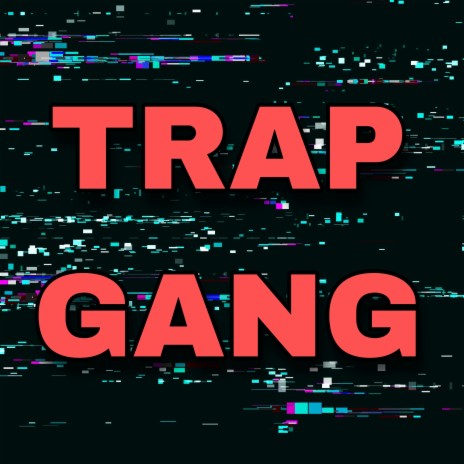 Trap Gang ft. CashMan | Boomplay Music
