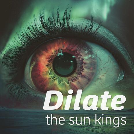 Dilate | Boomplay Music