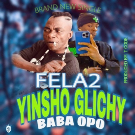 Yinsho Glichy Baba Opo | Boomplay Music