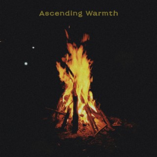 Ascending Warmth