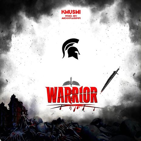 WARRIOR ft. Audiocrackerr | Boomplay Music