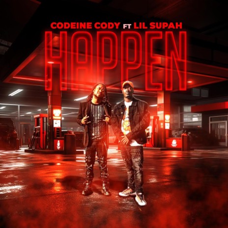 Happen ft. Lil Supah | Boomplay Music