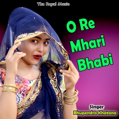 O Re Mhari Bhabi | Boomplay Music