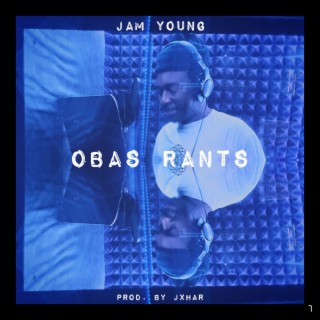 Obas Rants