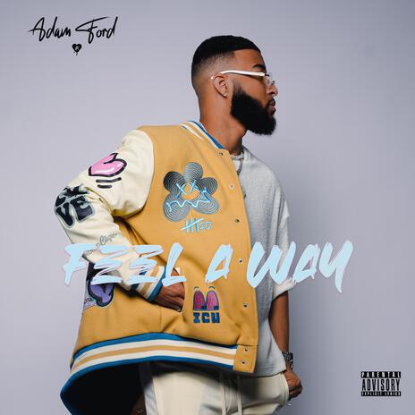 Feel A Way | Boomplay Music