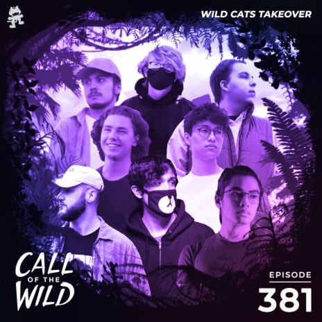 381 - Monstercat Call of the Wild (Wild Cats Takeover Pt. 2) | Boomplay Music