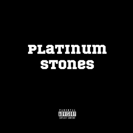 Platinum Stones | Boomplay Music