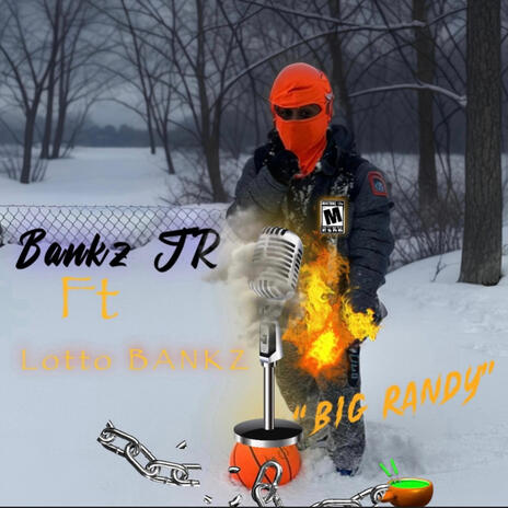 Big randy ft. Banks jr | Boomplay Music