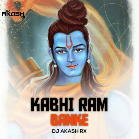 Kabhi Ram Banke | Boomplay Music