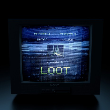 LOOT ft. Vilion | Boomplay Music