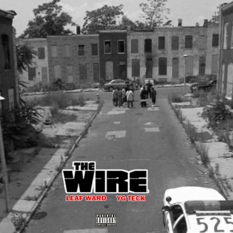 The Wire ft. Yg Teck 🅴 | Boomplay Music